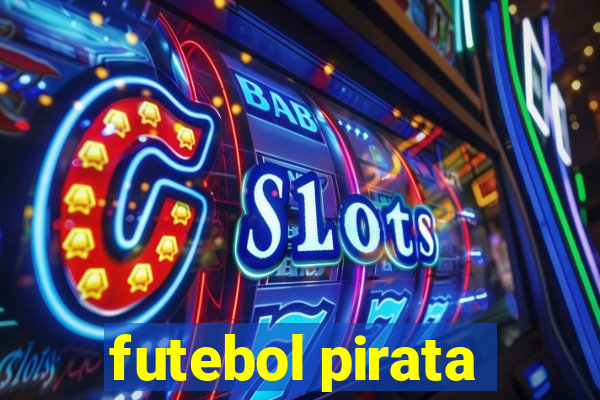 futebol pirata